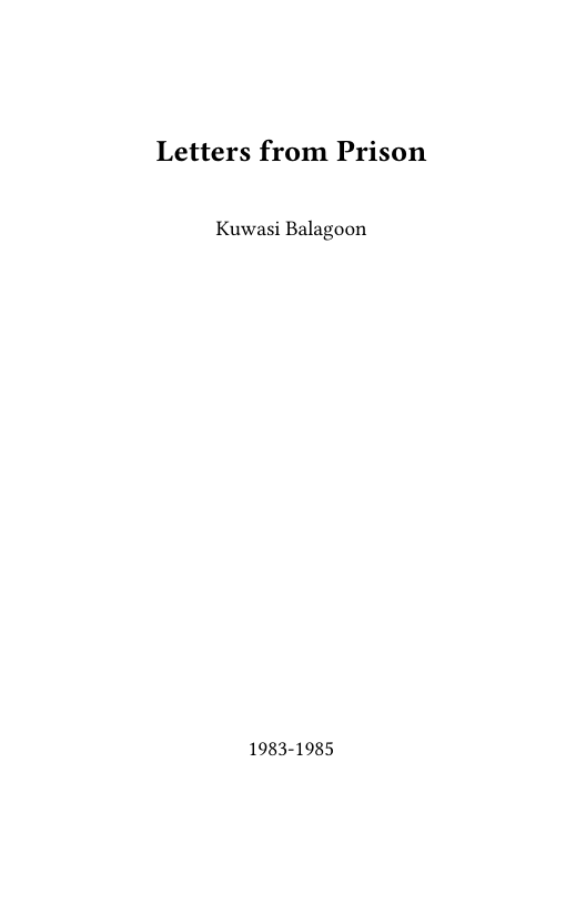 Letters from Prison  Kuwasi Balagoon  1983-1985 